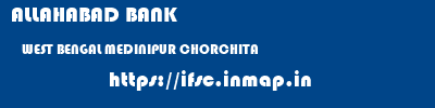ALLAHABAD BANK  WEST BENGAL MEDINIPUR CHORCHITA   ifsc code